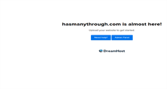 Desktop Screenshot of hasmanythrough.com